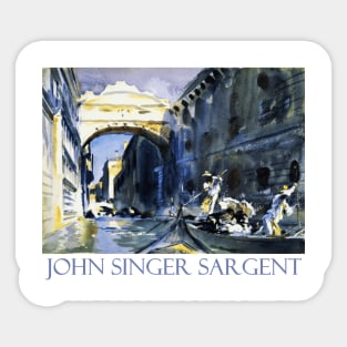 The Bridge of Sighs, Venice by John Singer Sargent Sticker